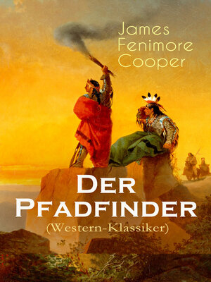 cover image of Der Pfadfinder (Abenteuer-Roman aus dem wilden Westen)